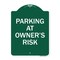 Signmission Designer Series Sign Parking Owners Risk, Green & White Aluminum Sign, 18" x 24", GW-1824-23461 A-DES-GW-1824-23461 - alternate 1